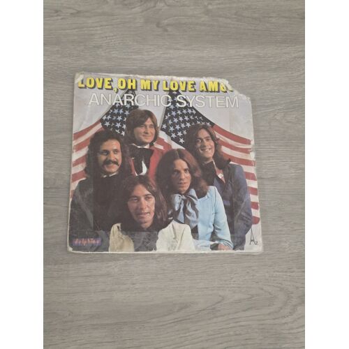 Vinyle 45 Tours Anarchic System – Love, Oh My Love Amour – Delphine 1974