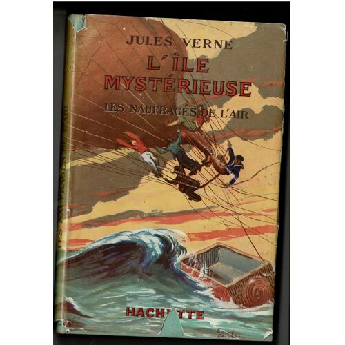 Jules Verne L'Ile Mystérieuse Hachette Tome 1 Les Naufragés De L'Air 1930 Cartonnée Avec Jaquette