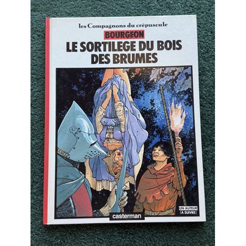 Compagnons Du Crepuscule - 1. Le Sortilège Du Bois Des Brumes (Edition Originale 1984)