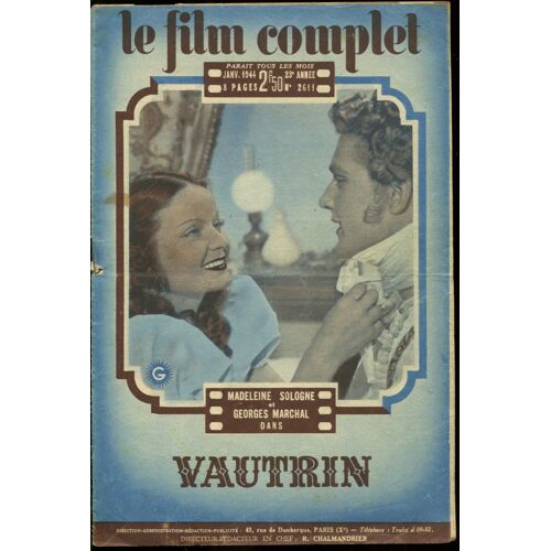 Le Film Complet N° 2611 _ Janvier 1944 _ Madeleine Sologne, Georges Marchal, Michel Simon Dans "Vautrin" ; Film De Pierre Billon ; D'Après Honoré De Balzac ; Production Cplf Gaumont