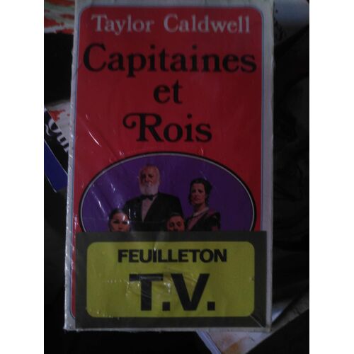 Capitaines Et Rois Tomes 1 &T 2 (La Dynastie Maudite) De Taylor Caldwell T. 1. Le Vin De La Violence -- T. 2. La Puissance Et La Corruption
