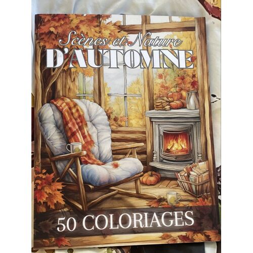 Scènes Et Nature D'automne: Livre De Coloriage Pour Adultes De 50 Dessins Inspirants De La Saison Automnale | Illustrations Anti-Stress À Colorier ... Adolescents | 102 Pages | Grand Format |