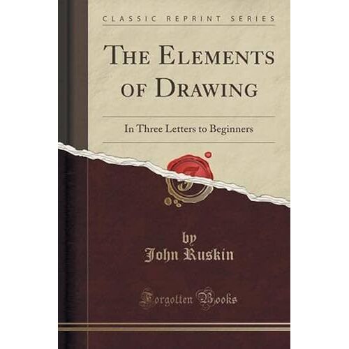 Ruskin, J: Elements Of Drawing