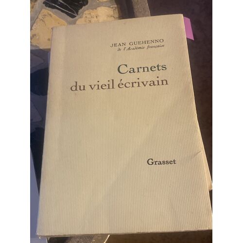 Carnets Du Vieil Écrivain Jean Guéhenno Grasset 1971