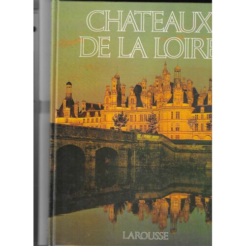 Chateaux De La Loire