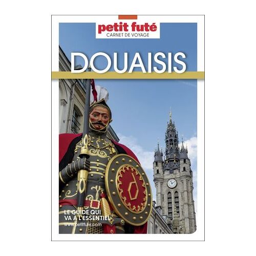 Guide Douaisis 2025/2026 Carnet Petit Futé