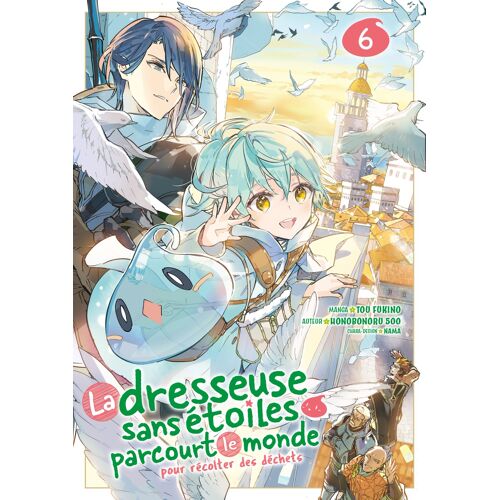 Dresseuse Sans Étoiles Parcourt Le Monde (La) - Tome 6