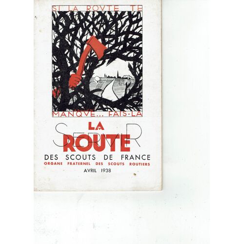 Revue La Route, Organe Fraternel Des Scouts De France Avril 1938