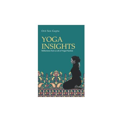 My Yoga Journey Orit Sen Gupta
