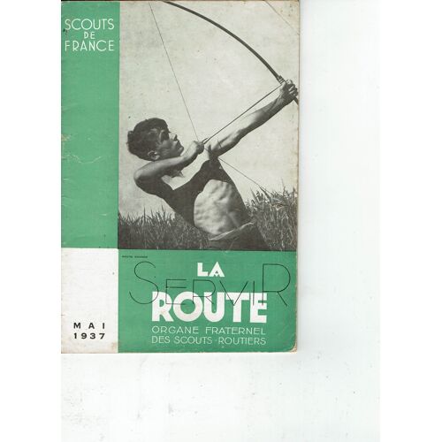 Revue La Route, Organe Fraternel Des Scouts De France Mai 1937