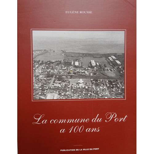 La Commune Du Port A 100 Ans