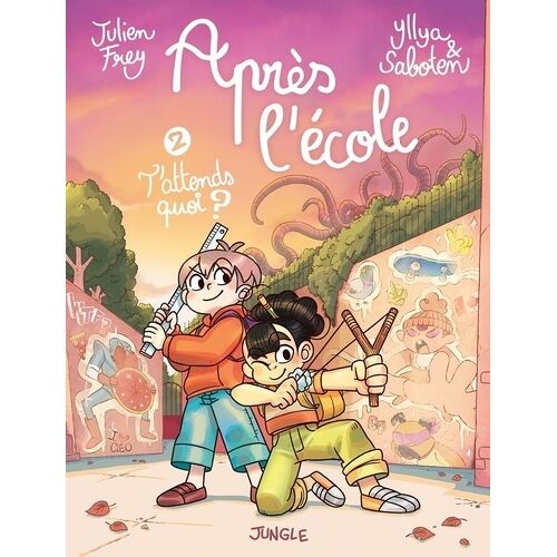Après L'école - Tome 2 - T'attends Quoi ?