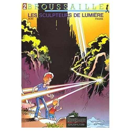 Broussaille Tome 2 - Les Sculpteurs De Lumière