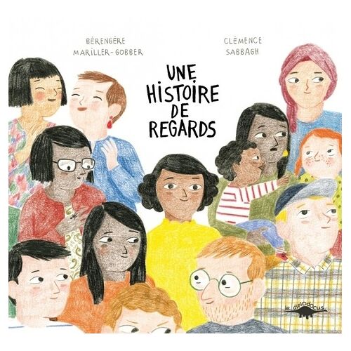 Une Histoire De Regards
