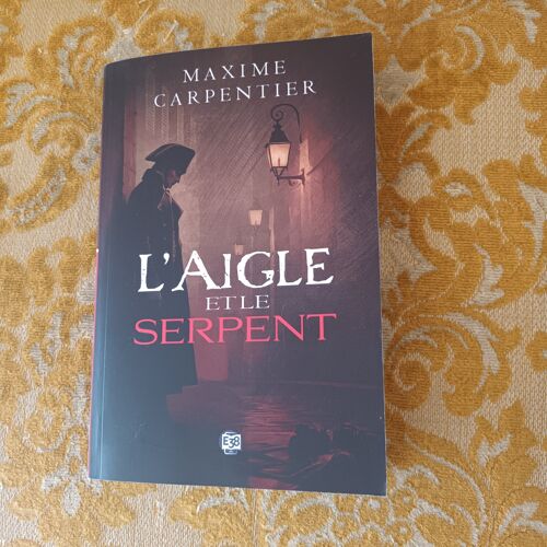 Maxime Carpentier : L'Aigle Et Le Serpent , 2026