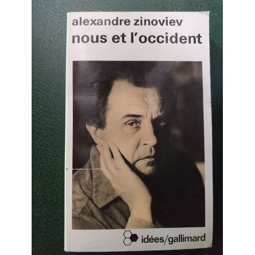 Alexandre Zinoviev Nous Et L'Occident