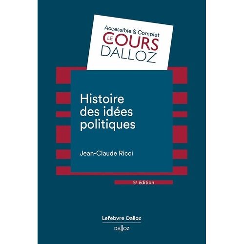 Histoire Des Idées Politiques - Cours Dalloz 5e Édition Revue Et Augmentée