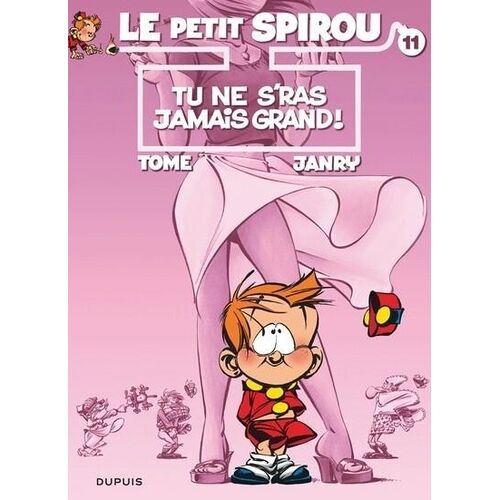 Le Petit Spirou - Tome 11 - Tu Ne S'ras Jamais Grand