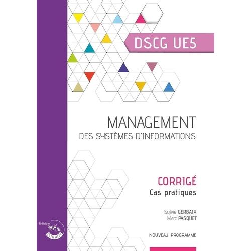 Management Des Systèmes D'information Dscg Ue5 - Corrigé