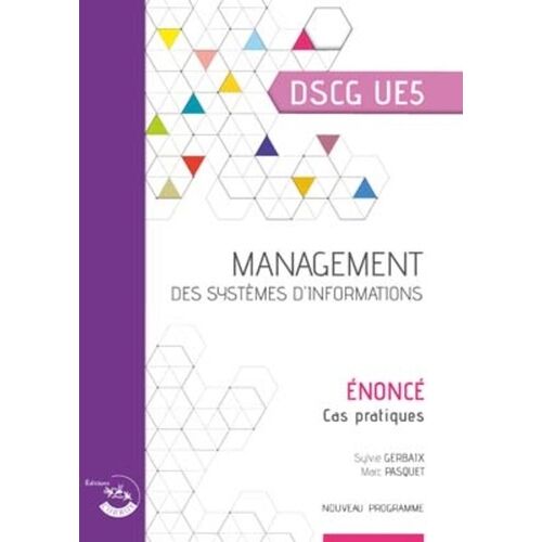 Management Des Systèmes D'information Dscg 5 - Enoncé, Cas Pratiques