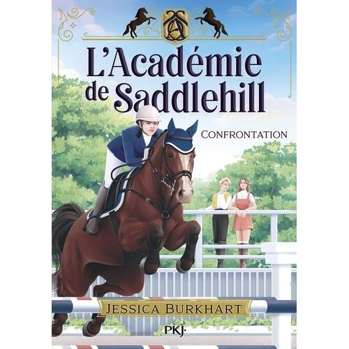 L'académie De Saddlehill - Tome 2 - Confrontation