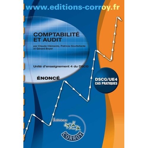 Comptabilité Et Audit Ue 4 Du Dscg - Enoncé