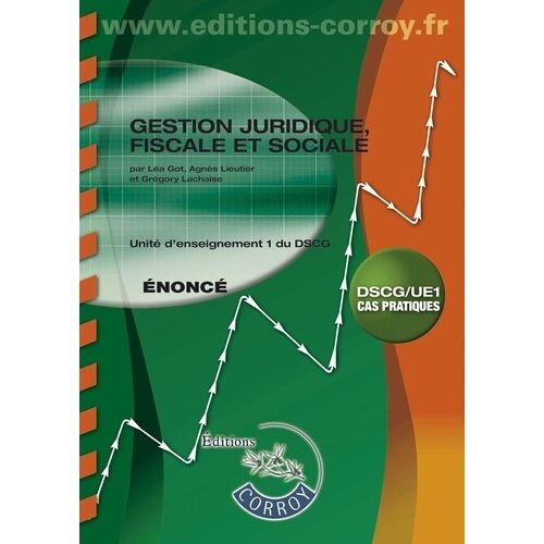 Gestion Juridique, Fiscale Et Sociale Ue 1 Du Dscg - Enoncé