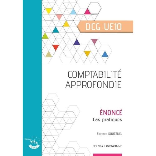 Comptabilité Approfondie Dcg Ue10 - Enoncé