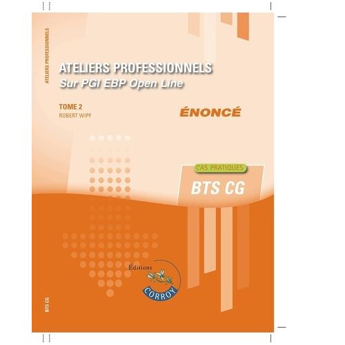Ateliers Professionnels Sur Pgi Ebp Open Line Tome 2 - Enoncé