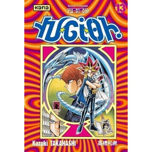 Yu-Gi-Oh! - Tome 13 : La Terreur Du Roi !!