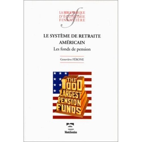 Le Système De Retraite Américain - Les Fonds De Pension