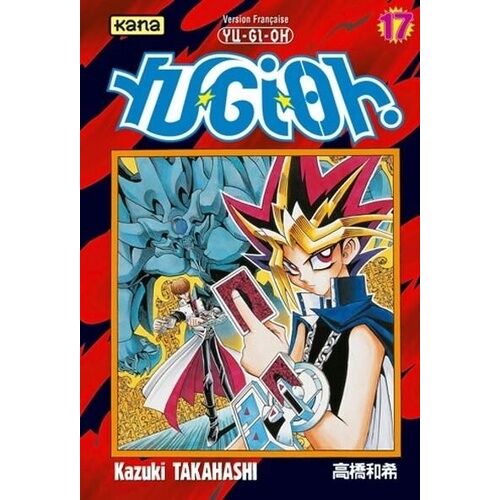 Yu-Gi-Oh! - Tome 17 : La Carte Perdue