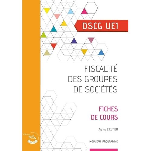 Fiscalité Des Groupes De Sociétés Ue1 Du Dscg - Fiches De Cours