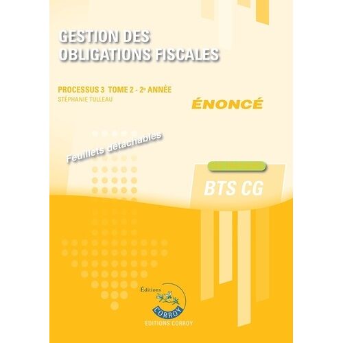 Gestion Des Obligations Fiscales Processus 3 Du Bts Cg Tome 2 - Enoncé