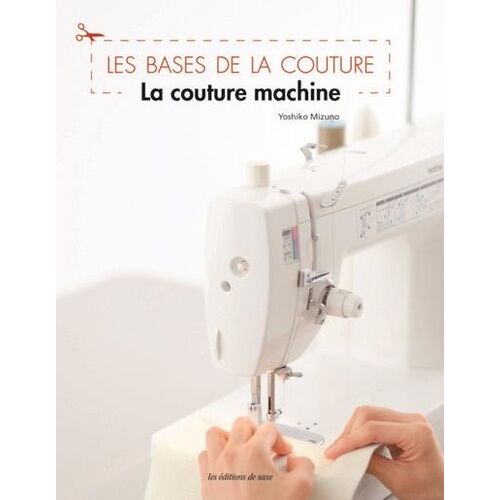 Les Bases De La Couture - La Couture Machine