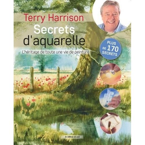 Secrets D'aquarelle - L'héritage De Toute Une Vie De Peinture