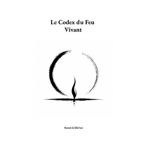 Le Codex Du Feu Vivant