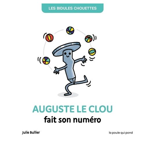 Auguste Le Clou Fait Son Numéro
