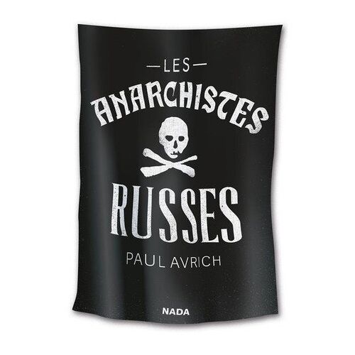 Les Anarchistes Russes
