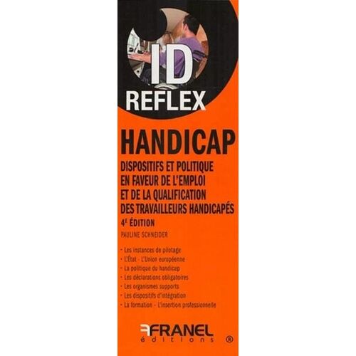 Handicap - Dispositifs Et Politique En Faveur Des Travailleurs Handicapés