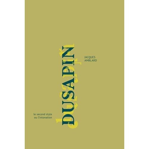 Dusapin - Le Second Style Ou L'intonation