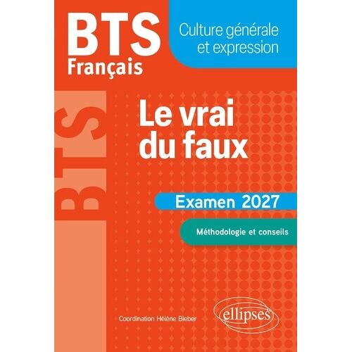 Français Bts Culture Générale Et Expression - Le Vrai Du Faux
