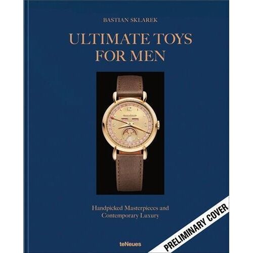 Ultimate Toys For Men - Handpicked Masterpieces And Contemporary Luxury