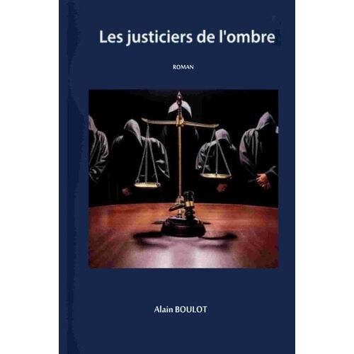 Les Justiciers De L'ombre
