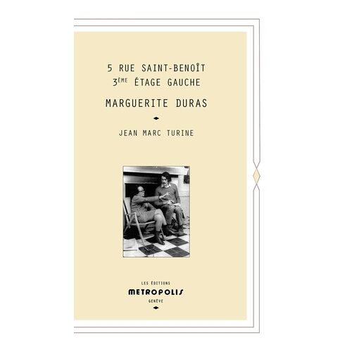 5 Rue Saint-Benoît 3ème Étage Gauche - Marguerite Duras