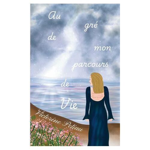 Au Gré De Mon Parcours De Vie