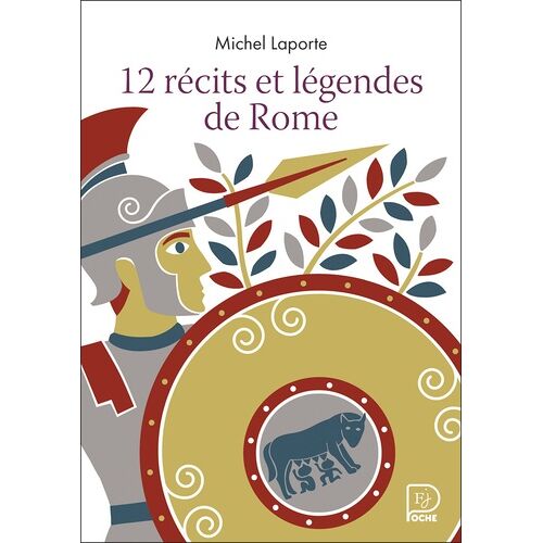 12 Récits Et Légendes De Rome
