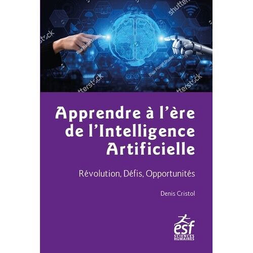 Apprendre À L'ère De L'intelligence Artificielle - Révolution, Défis, Opportunités