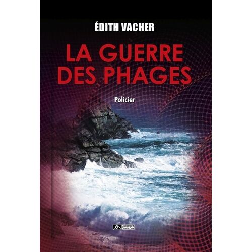 La Guerre Des Phages