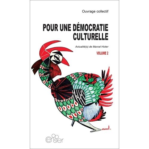 Pour Une Démocratie Culturelle - Actualité(S) De Marcel Hicter Volume 2